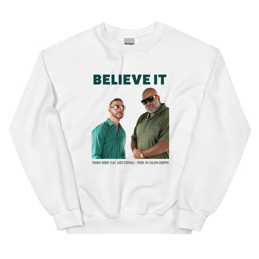 Believe It - Cover Art Sweatshirt